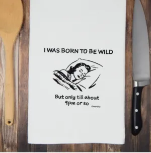 Born to Be Wild Flour Sack Tea Towel
