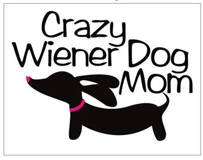 Crazy Wiener Dog Mom Magnet