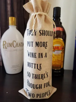 Custom/Personalized Jute Wine Bag - They should put more wine in the bottle so there's enough for two people