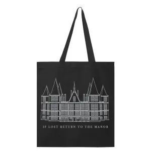 If Lost Return To The Manor - Tote /