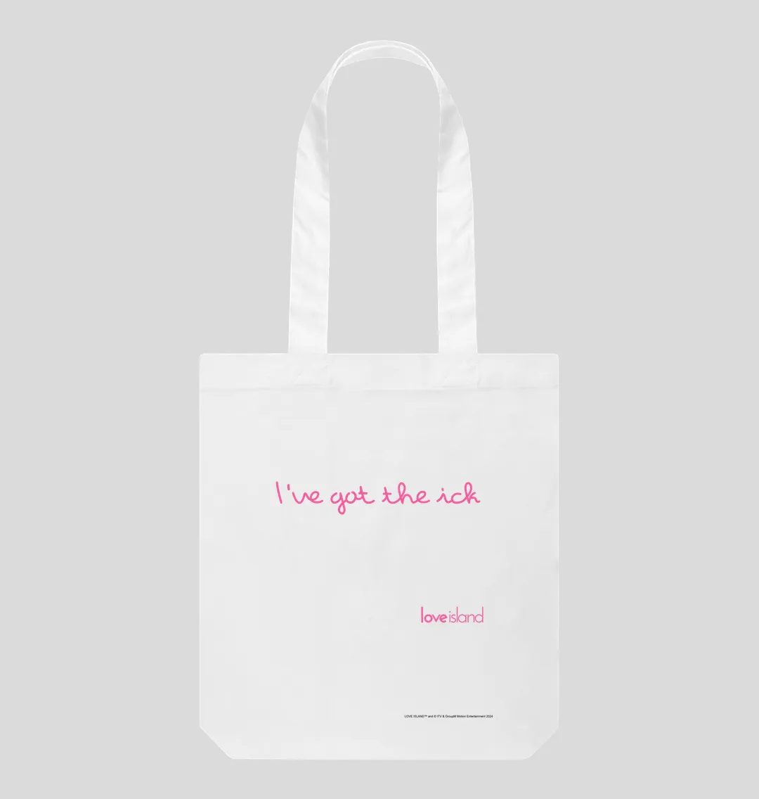 I've got the ick Tote Bag