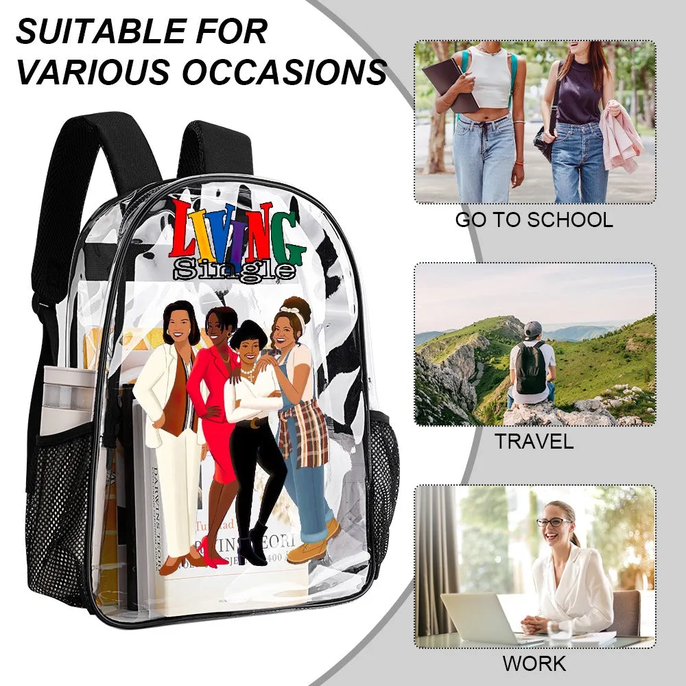Living Single Ladies Transparent Backpack 17 Inch