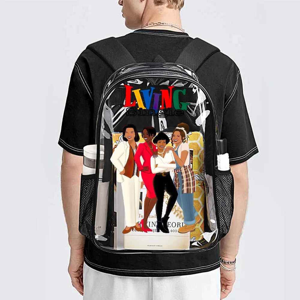 Living Single Ladies Transparent Backpack 17 Inch