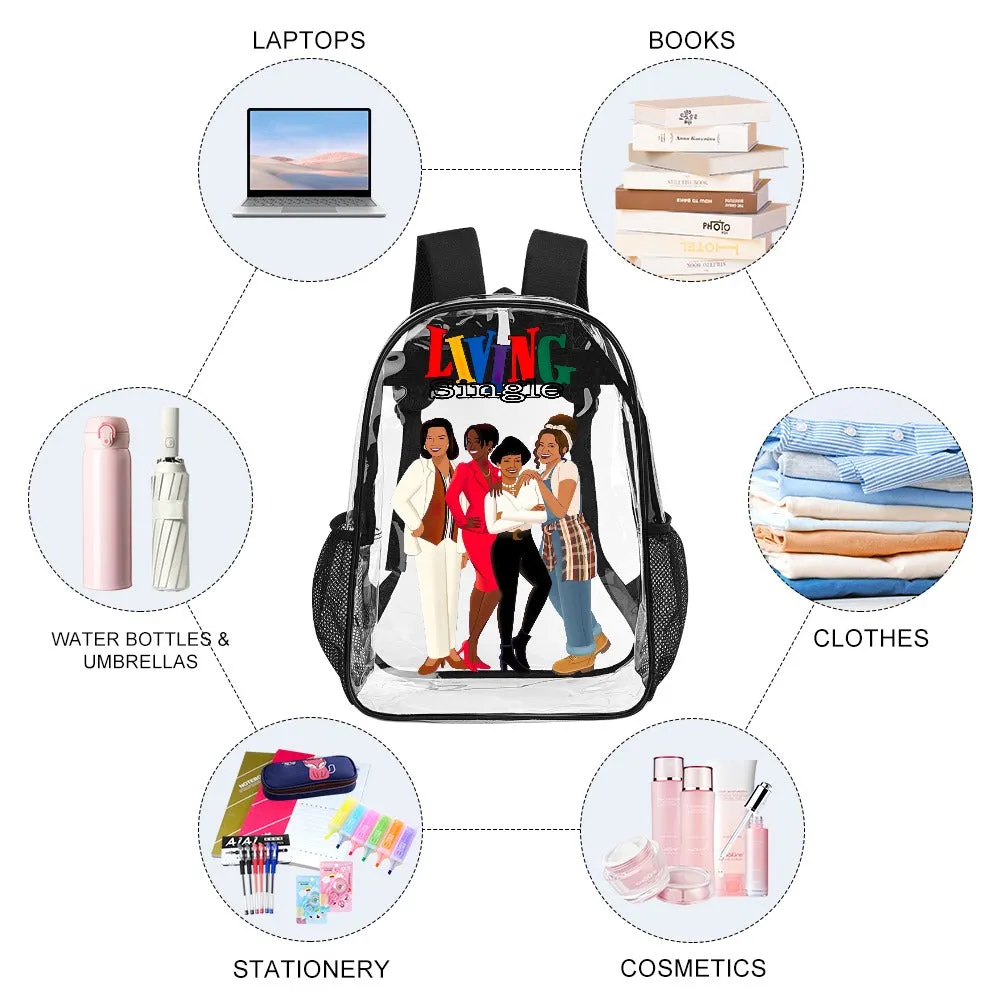 Living Single Ladies Transparent Backpack 17 Inch