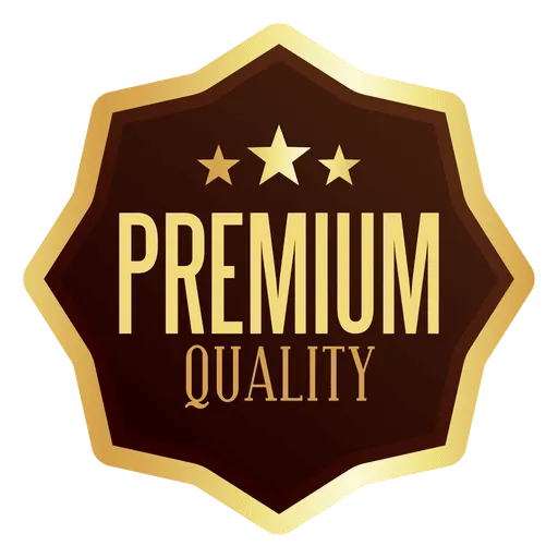 Premium Quality