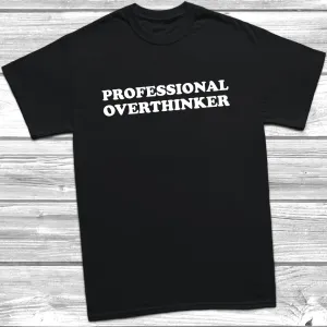 Professional Overthinker T-Shirt