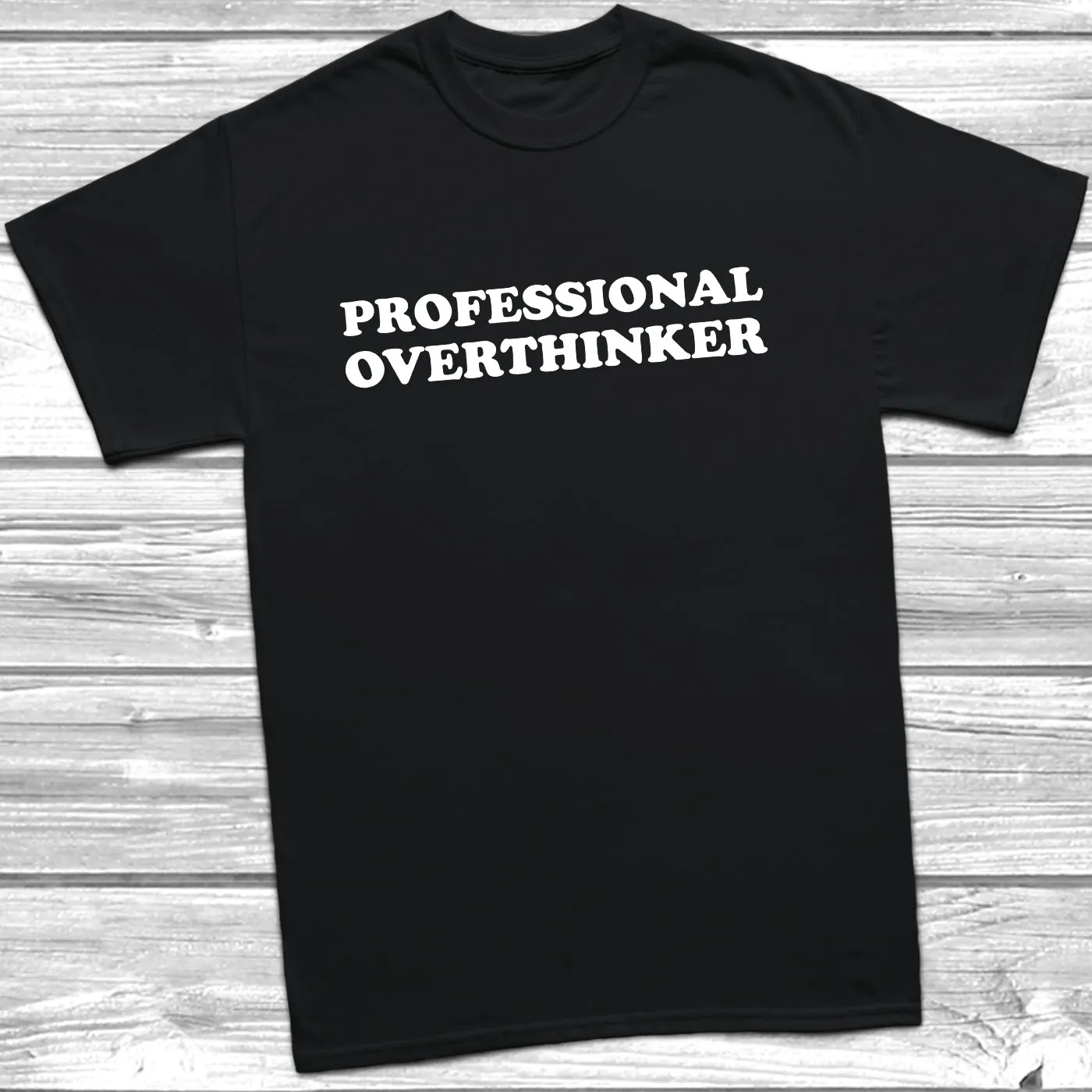 Professional Overthinker T-Shirt