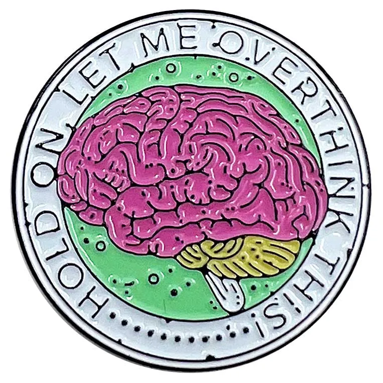 Strike Gently Co Let Me Overthink This Pin